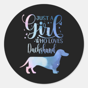 Sticker Rond Juste Une Fille Qui Aime Dachshund Amoureux des ch