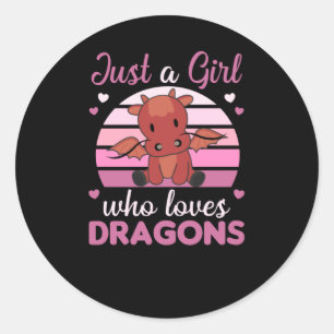 Sticker Rond Juste une fille qui aime Dragons Imaginaire Dragon