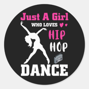 Sticker Rond Juste Une Fille Qui Aime Hip-hop Dance Breakdance 