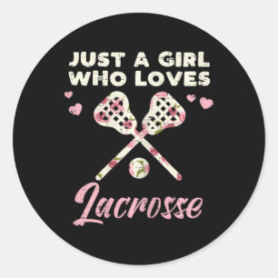 Sticker Rond Juste Une Fille Qui Aime Lacrosse Lax Joueur Goali