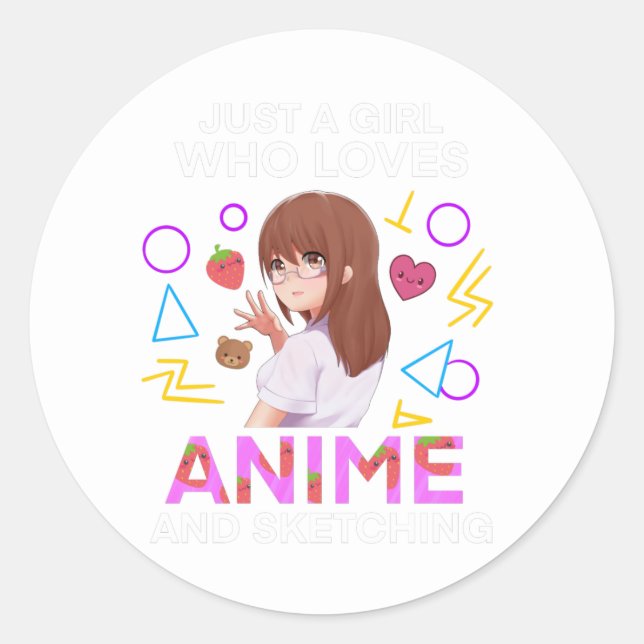 Sticker Rond Juste une fille qui aime l'Anime et l'esquisse (Devant)