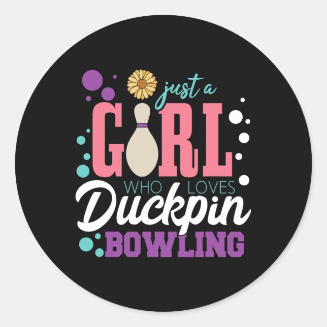 Sticker Rond Juste Une Fille Qui Aime Le Bowling Duckpin (Devant)