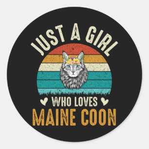 Sticker Rond Juste Une Fille Qui Aime Le Maine Coon