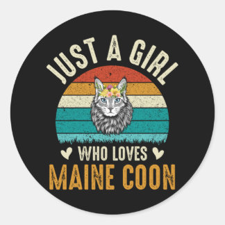 Sticker Rond Juste Une Fille Qui Aime Le Maine Coon