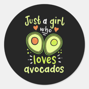 Sticker Rond Juste Une Fille Qui Aime Les Avocados