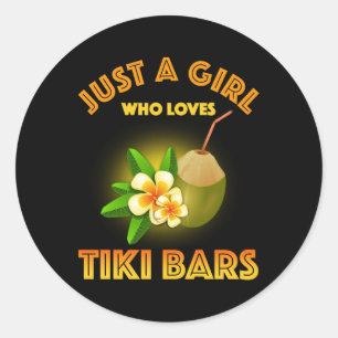 Sticker Rond Juste Une Fille Qui Aime Les Bars Tiki