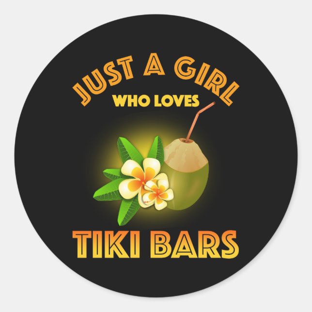 Sticker Rond Juste Une Fille Qui Aime Les Bars Tiki (Devant)
