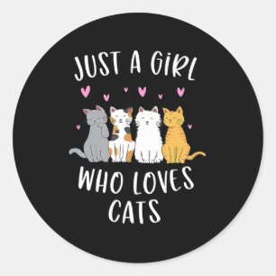 Sticker Rond Juste une fille qui aime les chats mignonne Amoure
