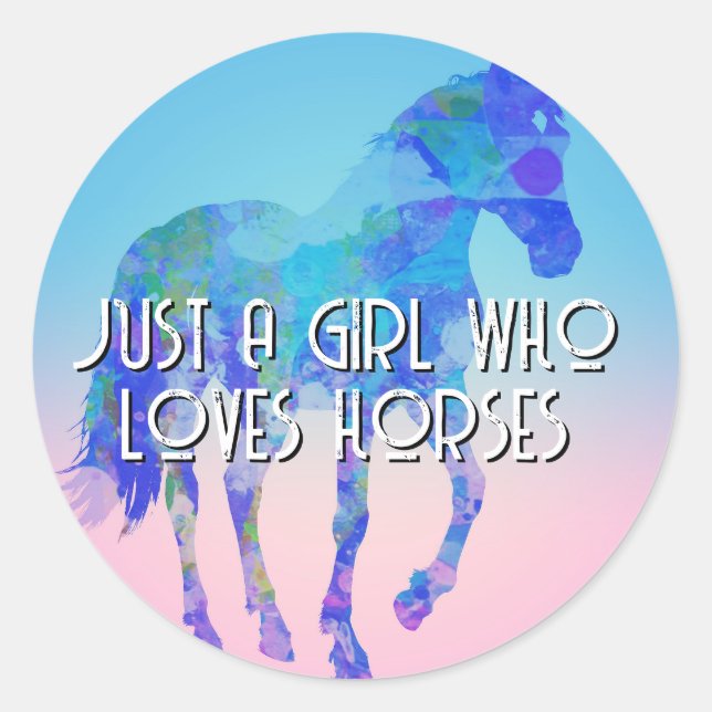 Sticker Rond Juste une fille qui aime les chevaux (Devant)