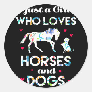 Sticker Rond Juste une fille qui aime les chevaux et les chiens