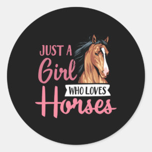 Sticker Rond Juste Une Fille Qui Aime Les Chevaux Mignonne Équi