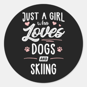 Sticker Rond Juste Une Fille Qui Aime Les Chiens Et Le Ski Cade