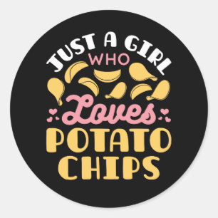 Sticker Rond Juste une fille qui aime les chips de pommes de te