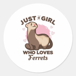 Sticker Rond Juste une fille qui aime les furets