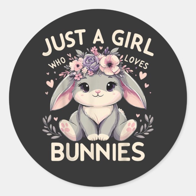 Sticker Rond Juste Une Fille Qui Aime Les Lapins (Devant)