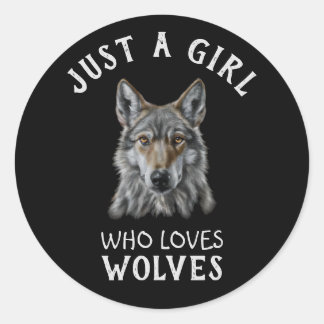 Sticker Rond Juste une fille qui aime les loups