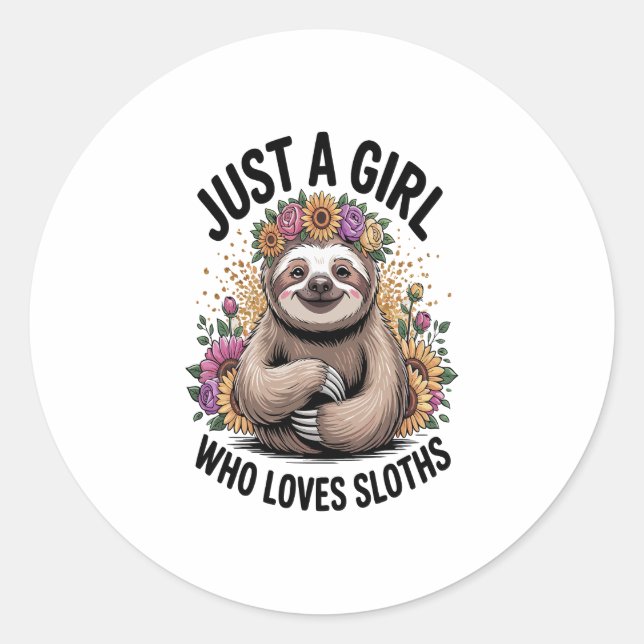 Sticker Rond juste une fille qui aime les paresseux (Devant)