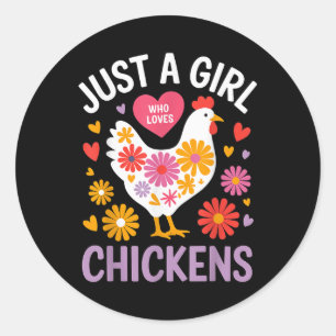 Sticker Rond Juste Une Fille Qui Aime Les Poulets Farmer Fille