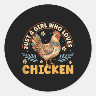 Sticker Rond Juste une fille qui aime les poulets Mignon poulet