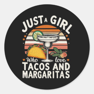 Sticker Rond Juste Une Fille Qui Aime Les Tacos Et Les Margarit