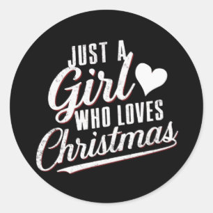 Sticker Rond Juste une fille qui aime Noël