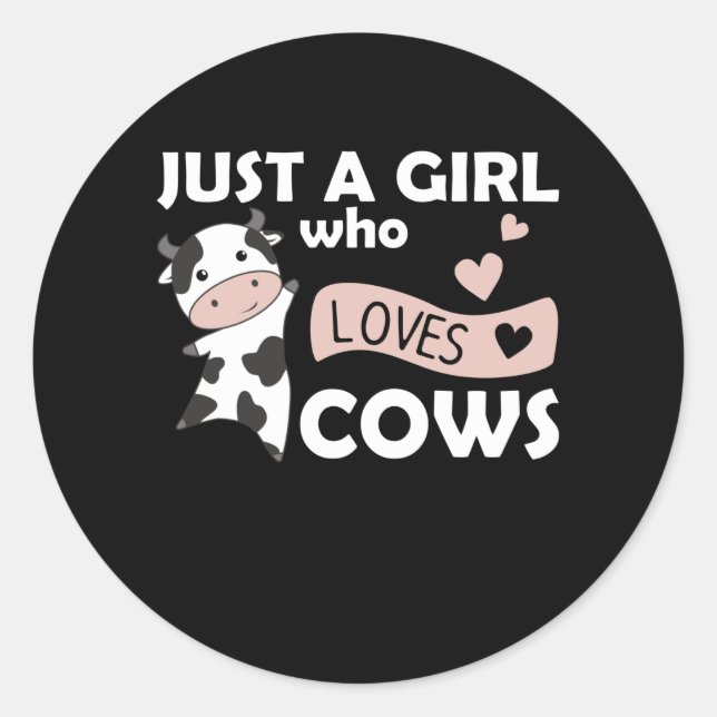 Sticker Rond Juste une fille qui aime vaches mignonnes animaux  (Devant)