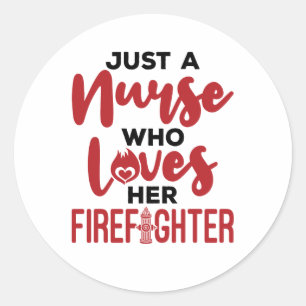 Sticker Rond Juste une infirmière qui aime sa femme pompière GF