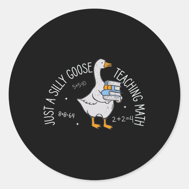 Sticker Rond Juste une oie idiote enseignant les maths Prof Ck  (Devant)