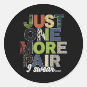 Sticker Rond Juste Une Paire De Plus Je Jure Basket Scute Ss Cu