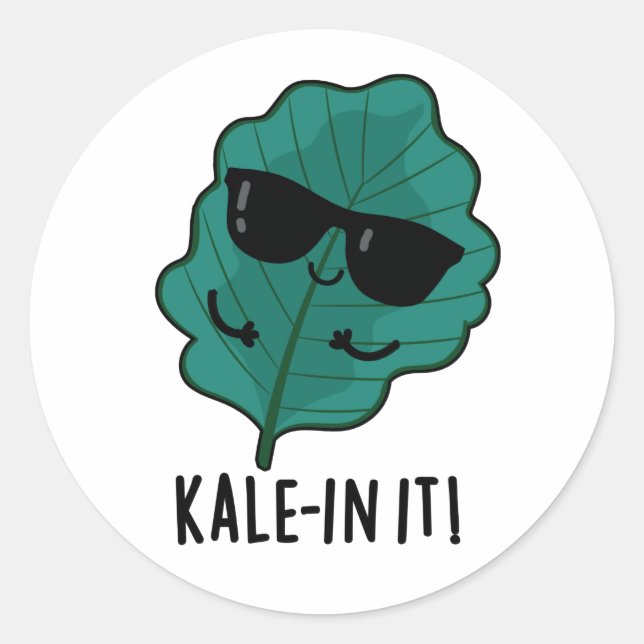 Sticker Rond Kale-in It Funny Veggie Kale Pun (Devant)