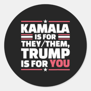 Sticker Rond Kamala est pour ils-elles Trump est pour vous 1