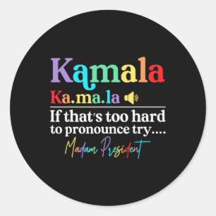 Sticker Rond Kamala Hariss La Si c'est trop difficile de faire 