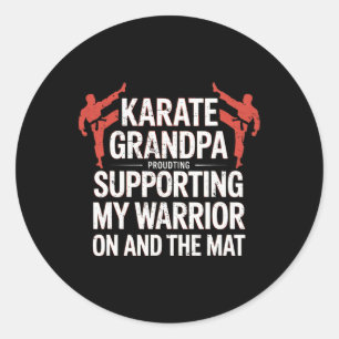 Sticker Rond Karate Grandpa Soutenir Mon Guerrier Karate Grandf