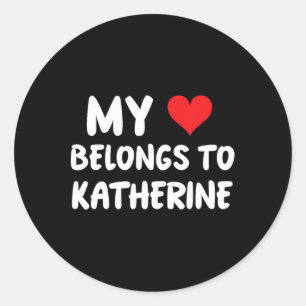 Sticker Rond Katherine - Mon Coeur Appartient À Katherine - Amo