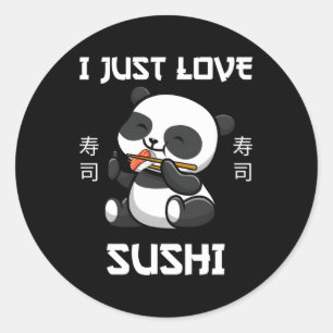 Sticker Rond Kawaii Panda Mange Sushi I Just Love Sushi Japonai