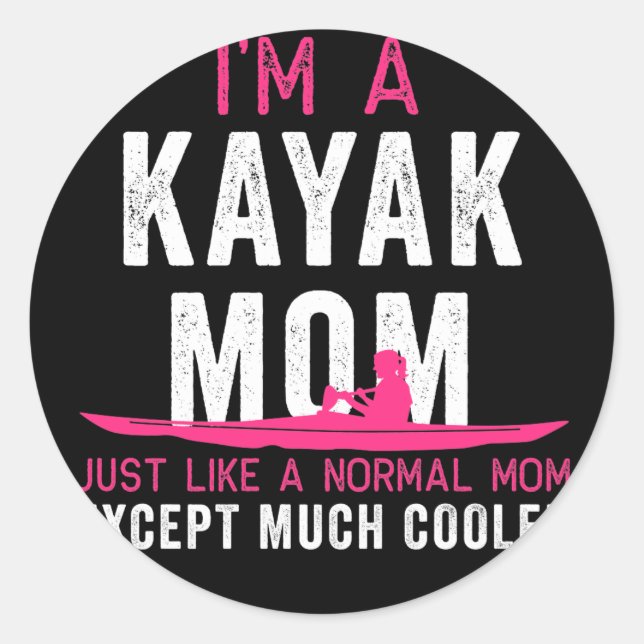 Sticker Rond Kayak Im A Kayak Maman Rose Blanc Cadeau Lumière (Devant)