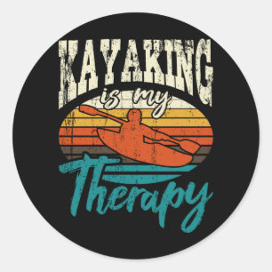 Sticker Rond Kayaking Est Ma Thérapie Drôle Kayaking Kayak Lo