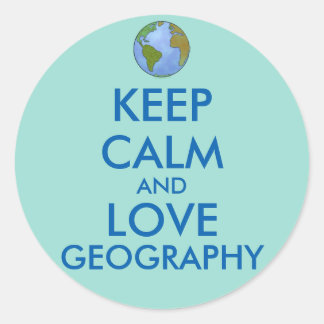 Sticker Rond Keep Calm and Love Geographiy Customizable