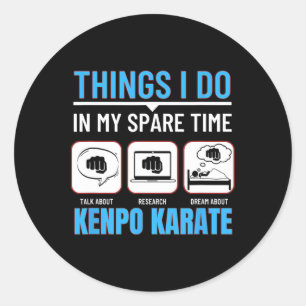 Sticker Rond Kenpo Karate Ce Que Je Fais Dans Mon Temps Libre A