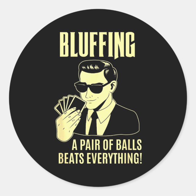Sticker Rond Ker Player Texas Hold'em Night - Bluffing Funny Ke (Devant)