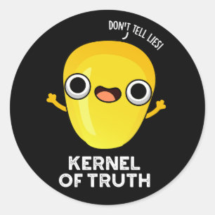 Sticker Rond Kernel of Truth Funny Corn Pun Dark BG