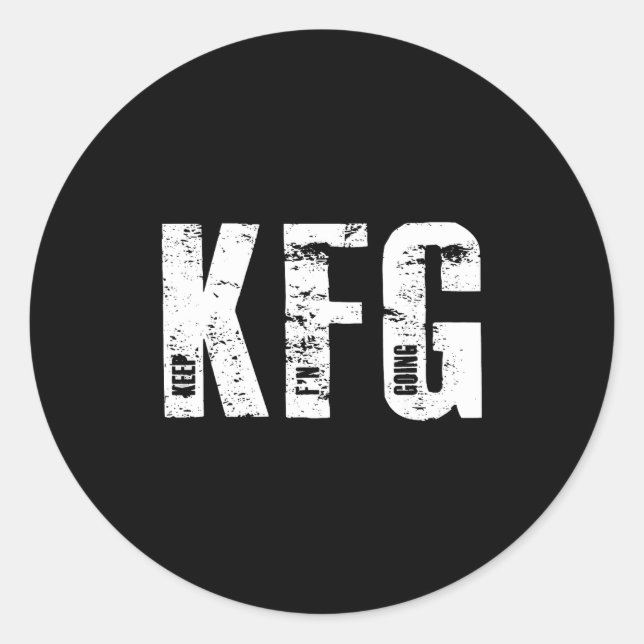 Sticker Rond Kfg Keep F'n Going Military Style  (Devant)