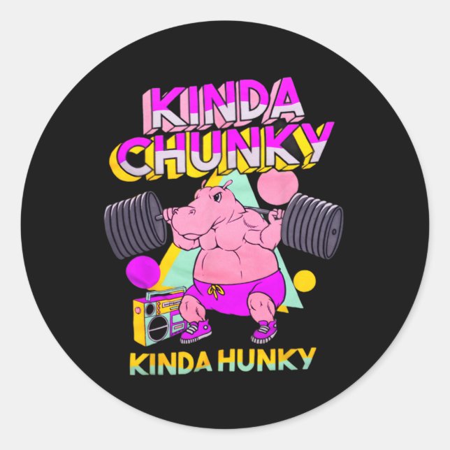 Sticker Rond Kinda Chunky Kinda Hunky (Devant)