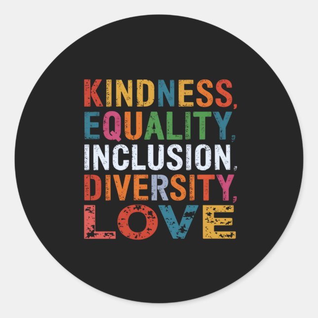 Sticker Rond Kindness Égalité Inclusion Diversité Aimer Social (Devant)