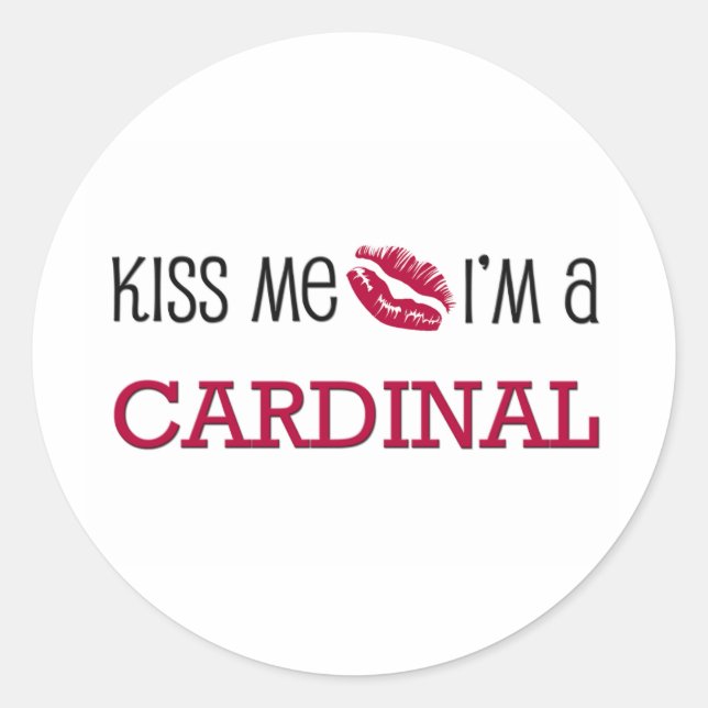 Sticker Rond Kiss Me Je suis CARDINAL (Devant)