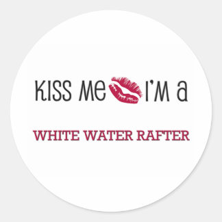 Sticker Rond Kiss Me Je suis un RAFTER D'EAU BLANCHE