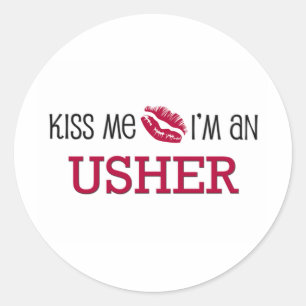 Sticker Rond Kiss Me Je suis un USHER