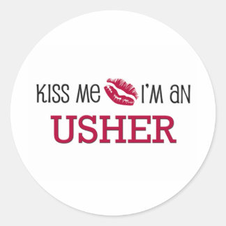 Sticker Rond Kiss Me Je suis un USHER