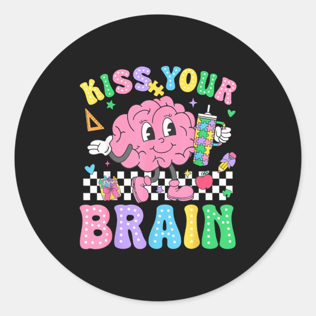 Sticker Rond Kiss Your Brain Valentines Autism Awareness Teache (Devant)