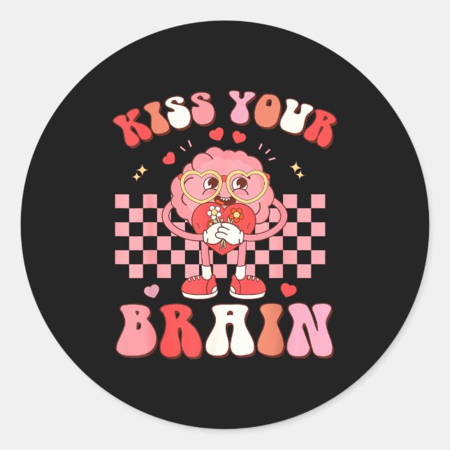 Sticker Rond Kiss Your Brain Valentines Test Day Teacher Squad  (Devant)